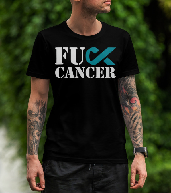 Fck Cancer Teal Ribbon Ovarian Cancer Awareness T-Shirt