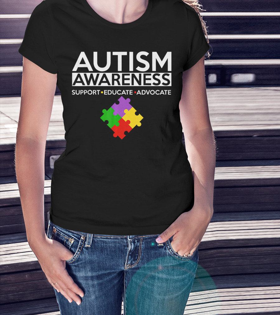 Autism Awareness Support Educate Advocate T-Shirt