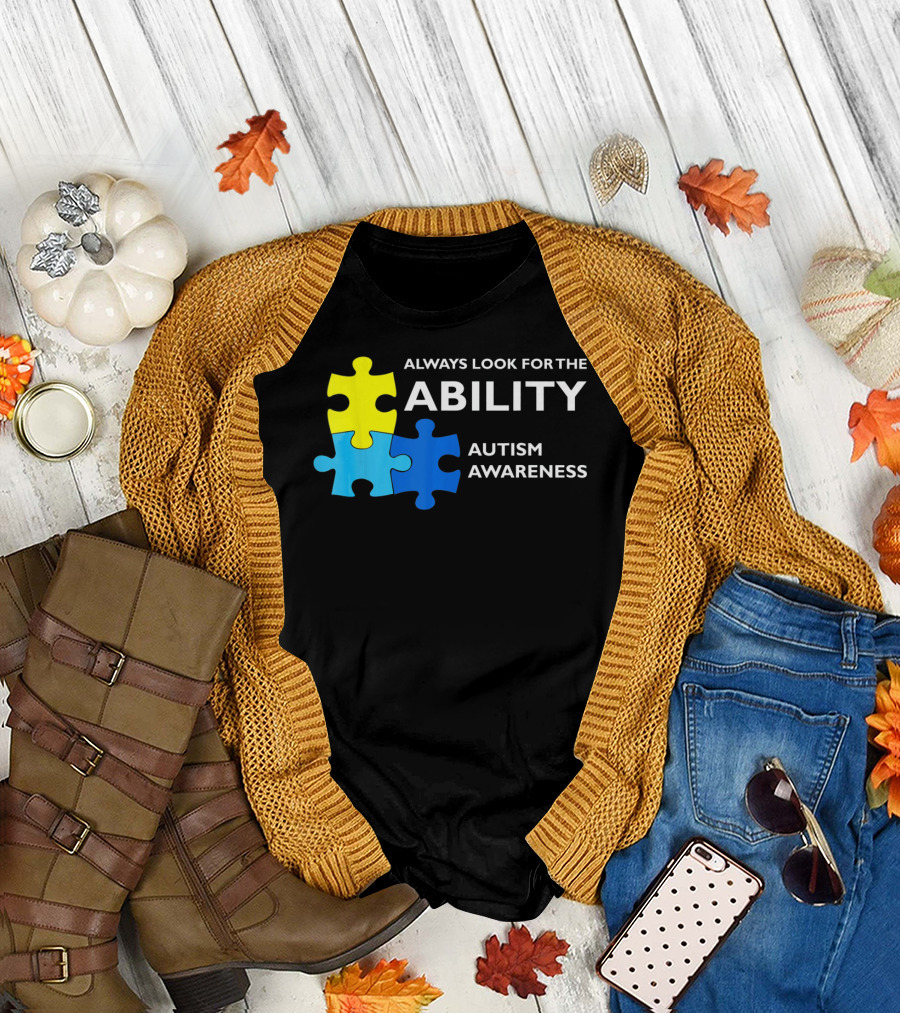 Always Look For The Ability Autism Awareness Puzzle Pieces T-Shirt