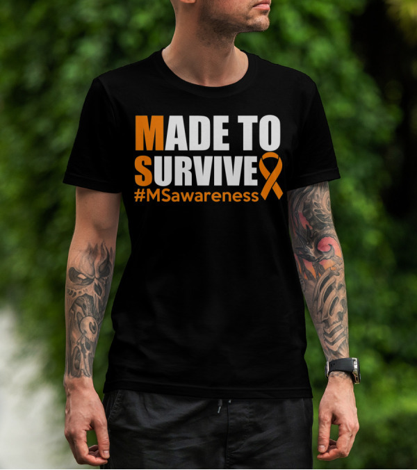 Made To Survive MS Awareness Ribbon Hashtag T-Shirt