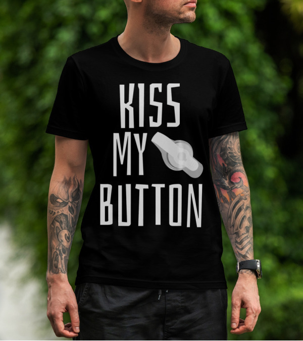 Kiss My Button Feeding Tube Awareness Tu T-Shirt