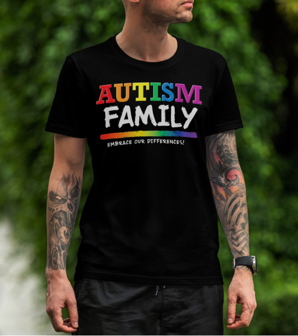 Autism Family Embrace Our Differences Rainbow T-Shirt