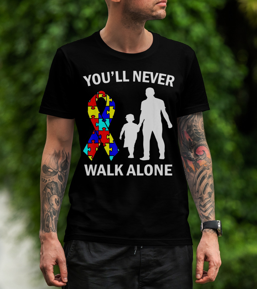 You'll Never Walk Alone Autism Dad And Son Puzzle T-Shirt