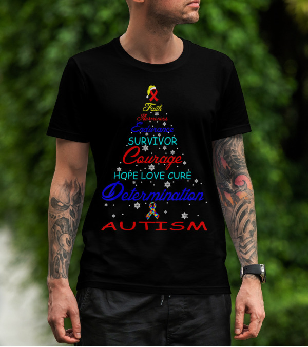 Faith Awareness Endurance Survivor Courage Hope Love Cure Determination Autism T-Shirt