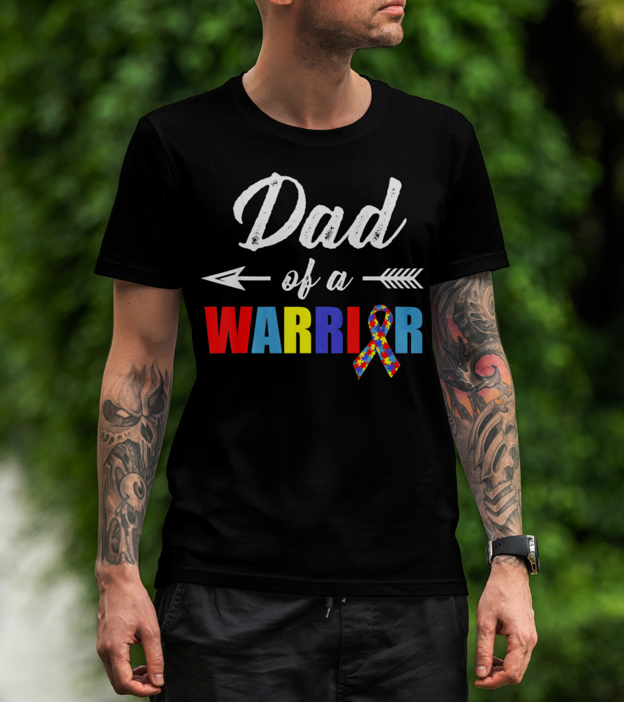 Dad Of A Warrior Autism Awareness T-Shirt