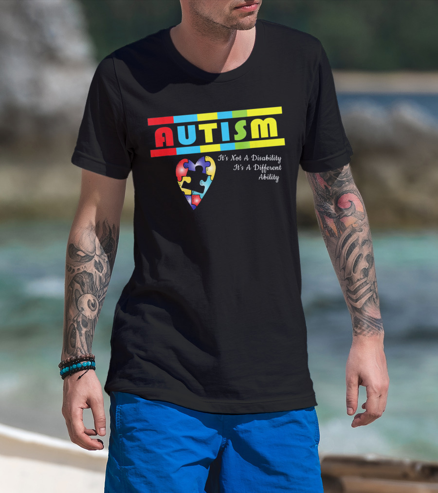AUTISM It's Not A Disability It's A Different Ability Puzzle Heart T-Shirt