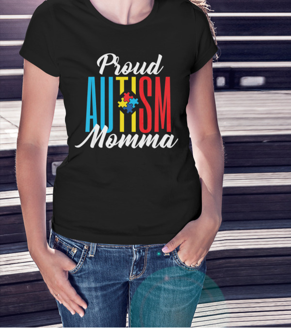 Proud Autism Momma Awareness Puzzle Pieces T-Shirt