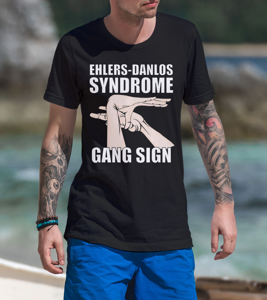 Ehlers-Danlos Syndrome Gang Sign Awareness T-Shirt