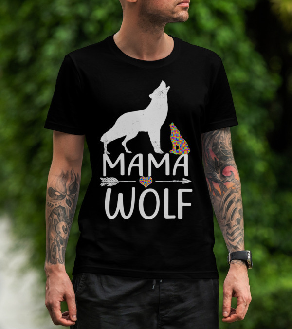 Mama Wolf Autism Awareness Autis T-Shirt