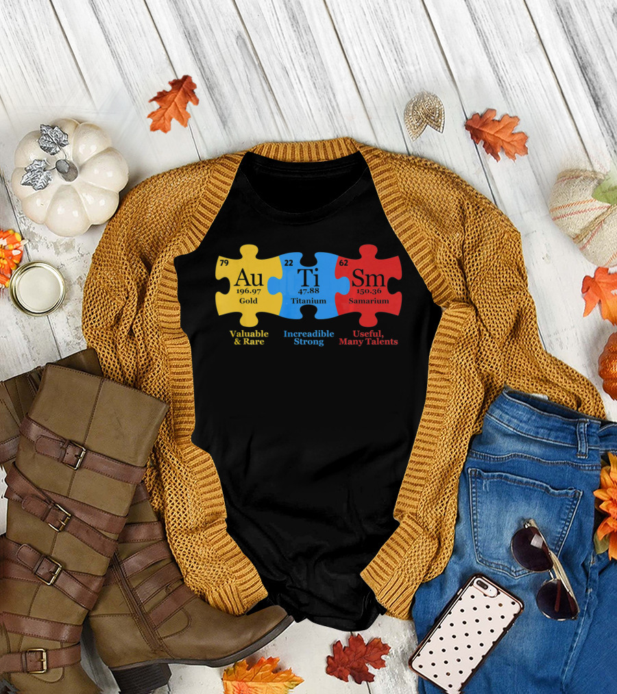 Autism Periodic Table Valuable Rare Incredible Strong Useful Many Talents Awareness T-Shirt