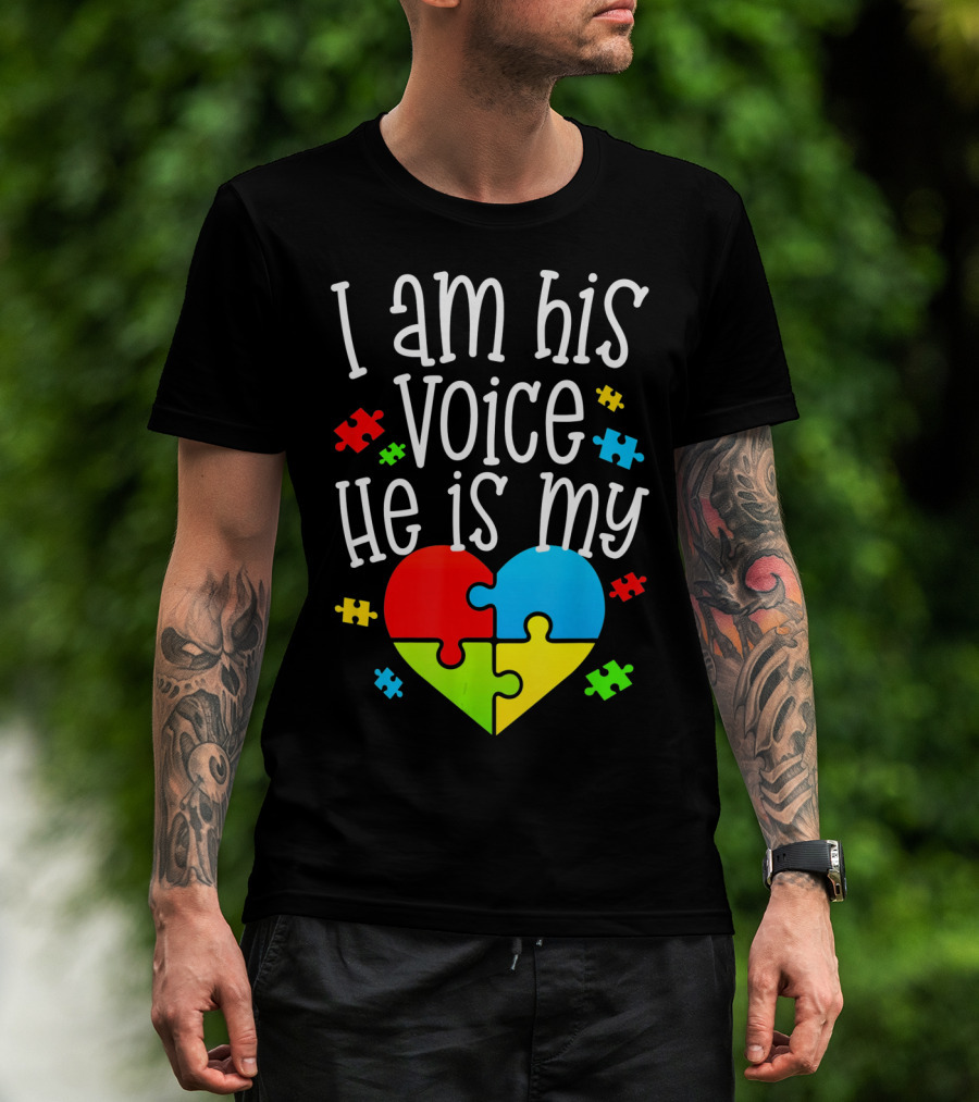 I Am His Voice He Is My Heart Autism Puzzle Pieces T-Shirt