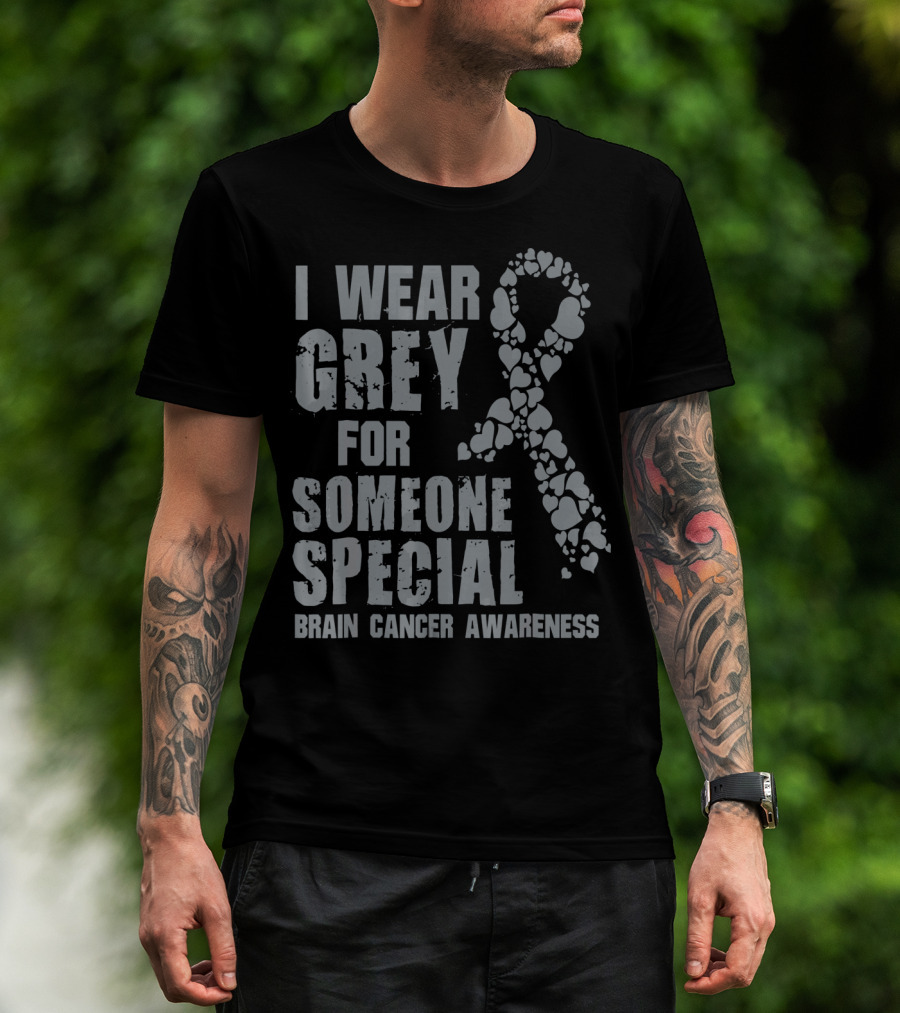 I Wear Grey For Someone Special Brain Cancer Awareness Ribbon Hearts T-Shirt