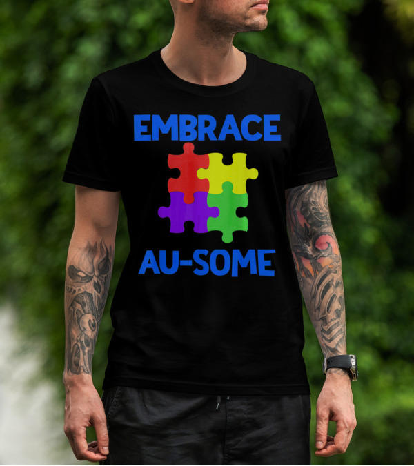 Embrace Au-some Autism Awareness Puzzle Piece T-Shirt