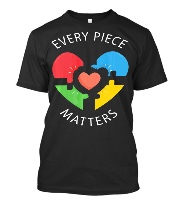 Every Piece Matters Puzzle Heart Colors Autism Awareness T-Shirt