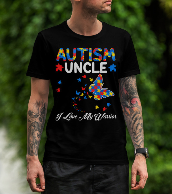 Autism Uncle I Love My Warrior Butterfly Puzzle Pieces T-Shirt