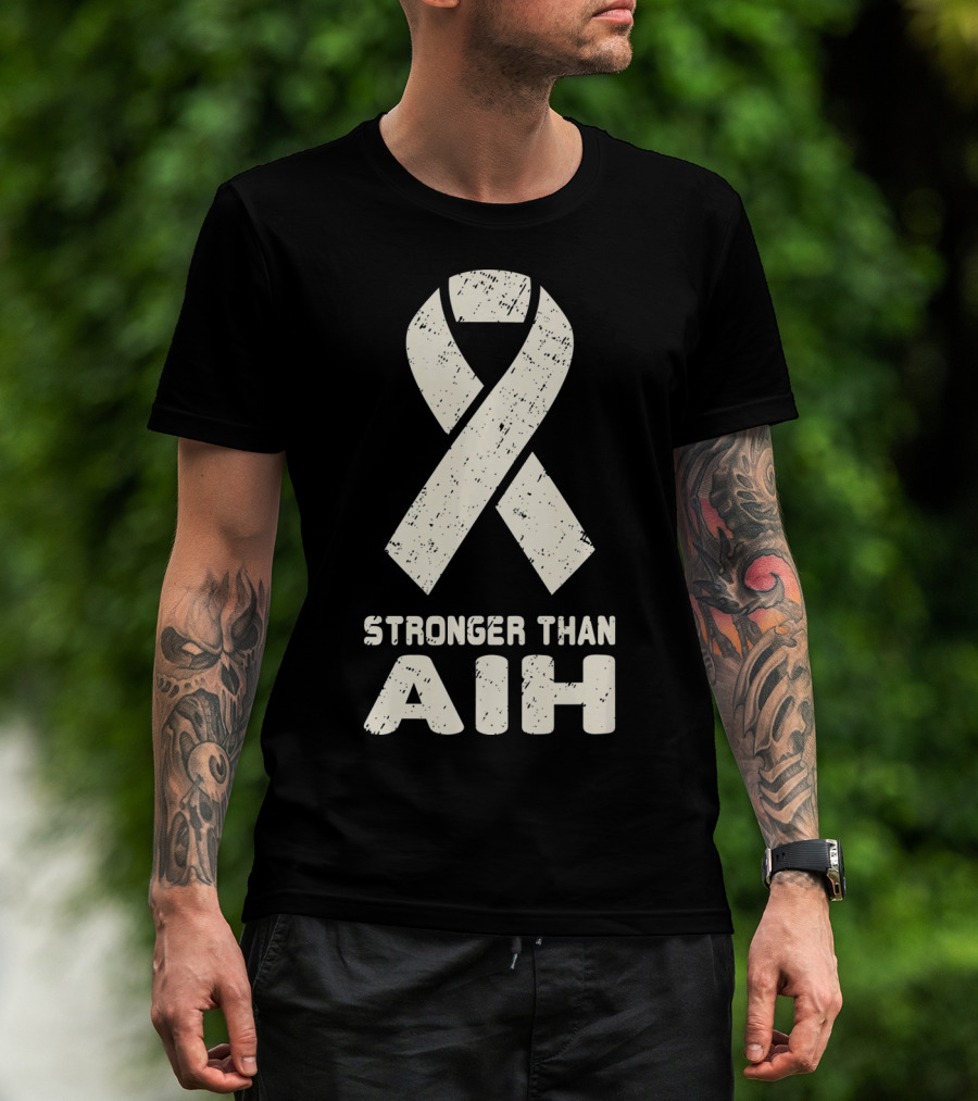 Stronger Than AIH Autoimmune Hepatitis Awareness T-Shirt