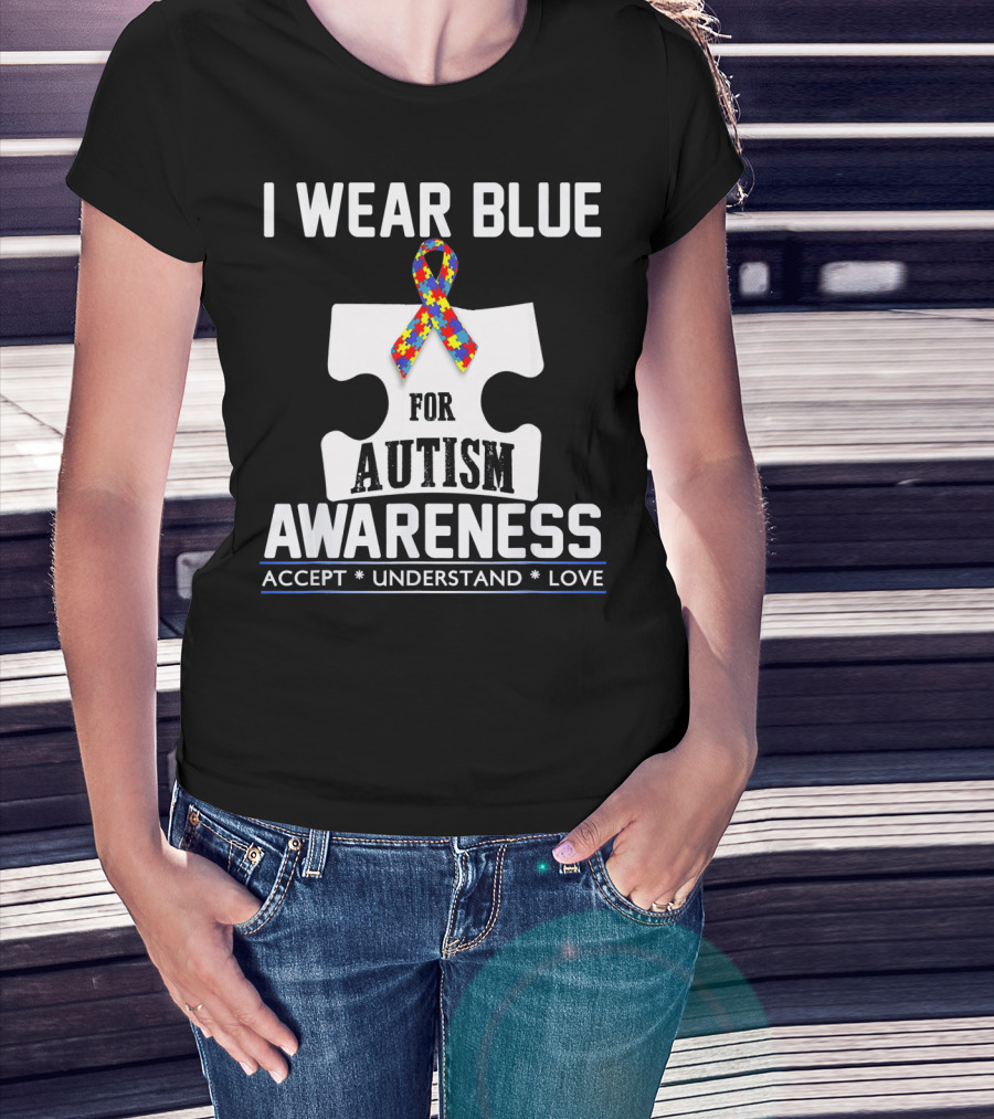I Wear Blue For Autism Awareness Accept Understand Love Puzzle T-Shirt