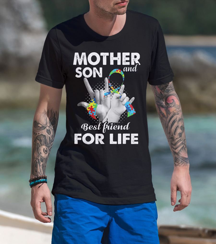 Mother Son And Best Friend For Life Autism Awareness T-Shirt