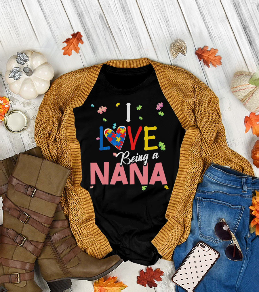 I Love Being a Nana Heart Puzzle Autism Awareness T-Shirt