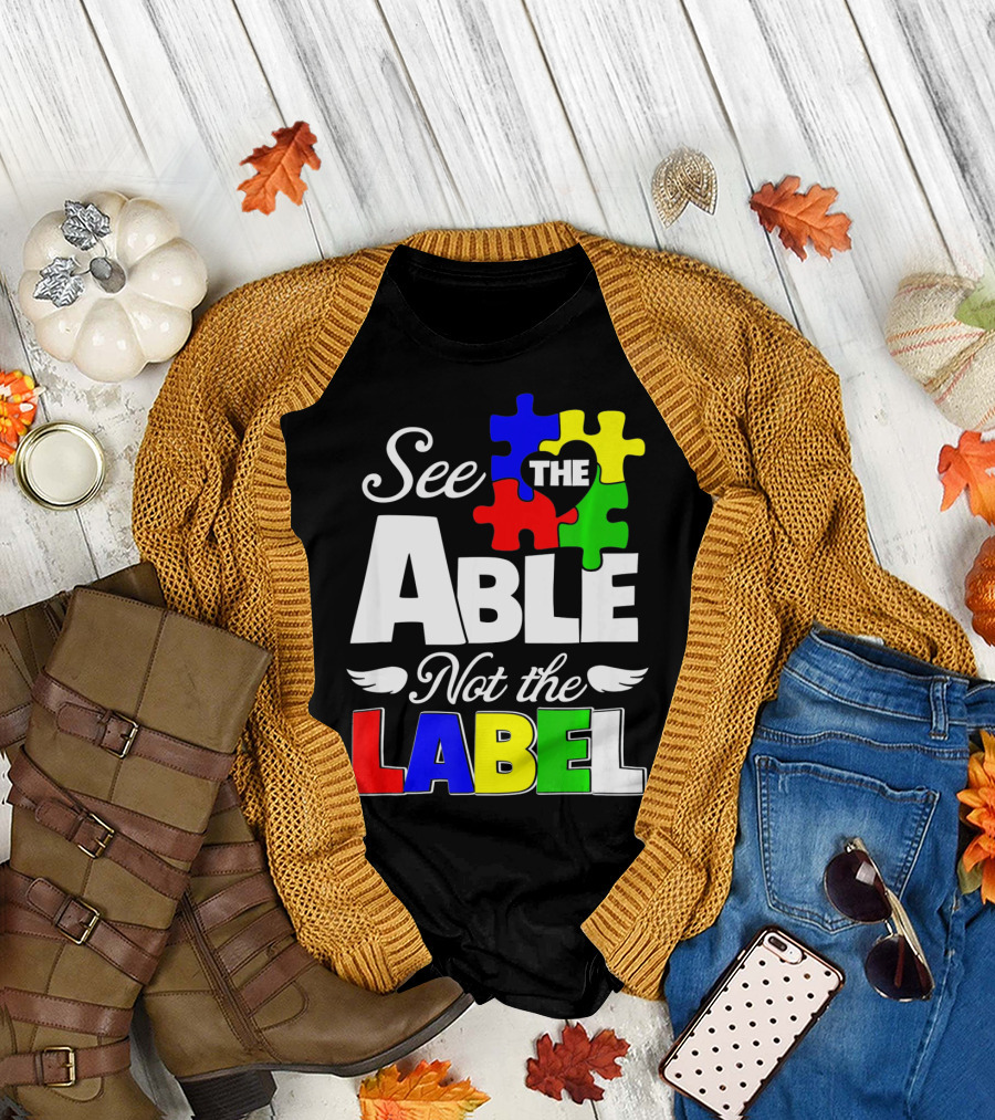 See the Able Not the Label Autism Awareness Puzzle Pieces T-Shirt
