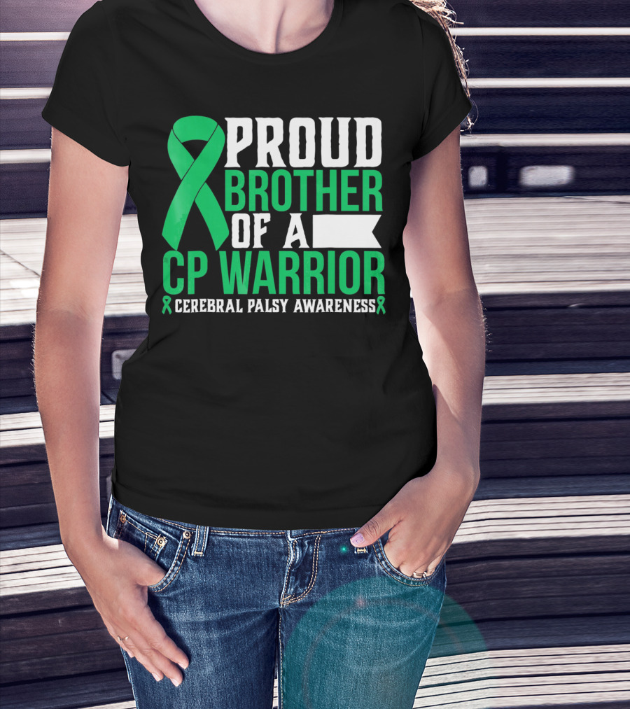 Proud Brother Of A CP Warrior Cerebral Palsy Awareness T-Shirt