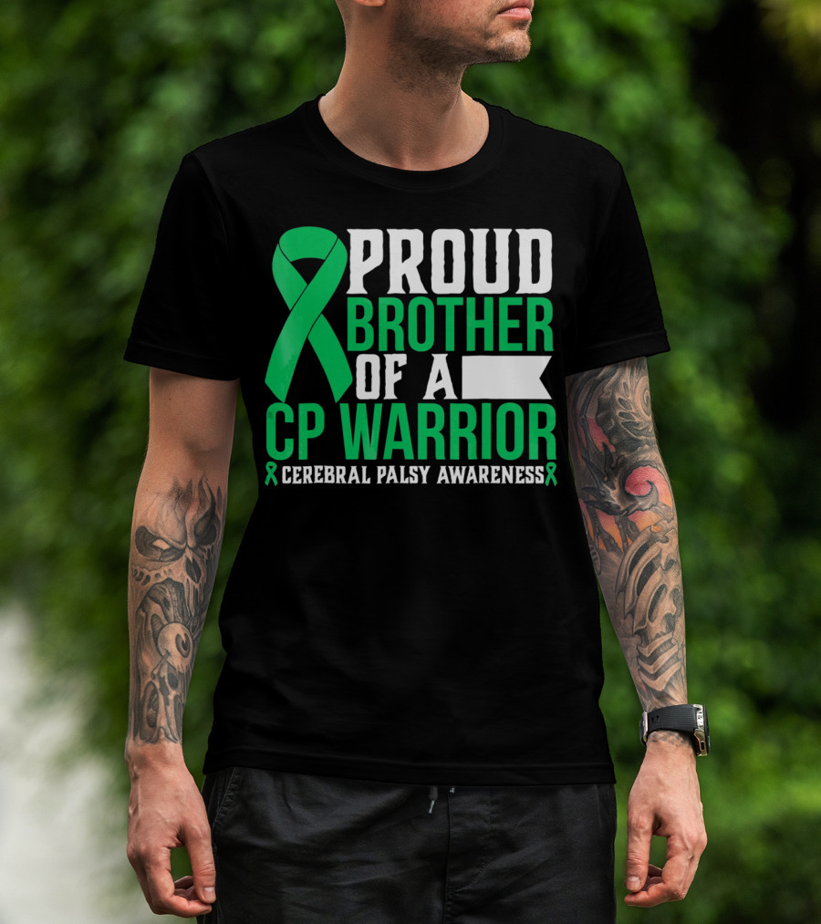Proud Brother Of A CP Warrior Cerebral Palsy Awareness T-Shirt