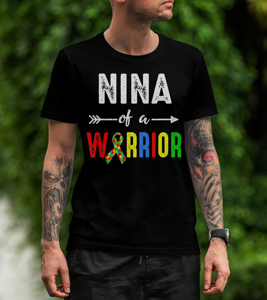 Nina Of A Warrior Autism Awareness Family T-Shirt