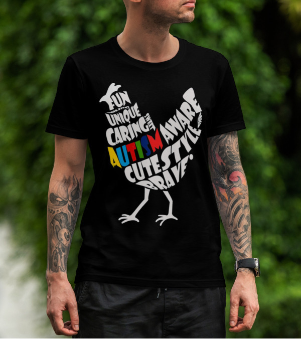 Autism Awareness Brave Fun Unique Caring Chicken T-Shirt