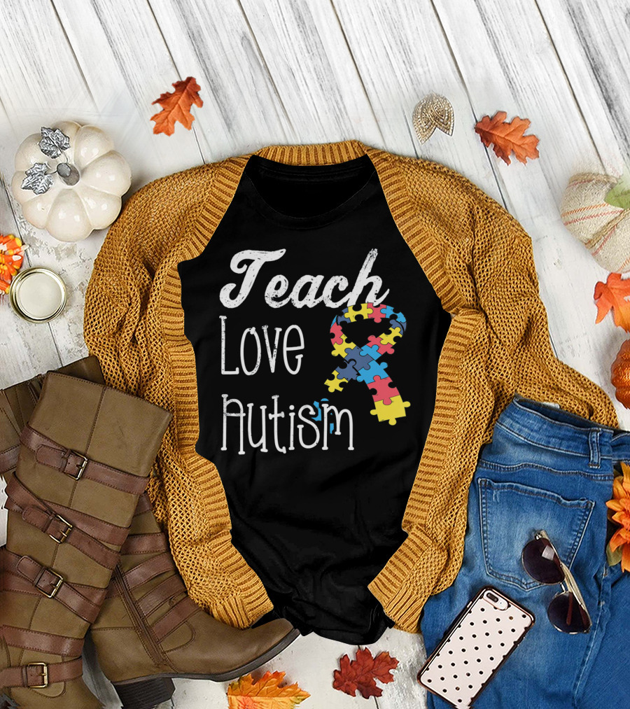Teach Love Autism Puzzle Ribbon Awareness T-Shirt