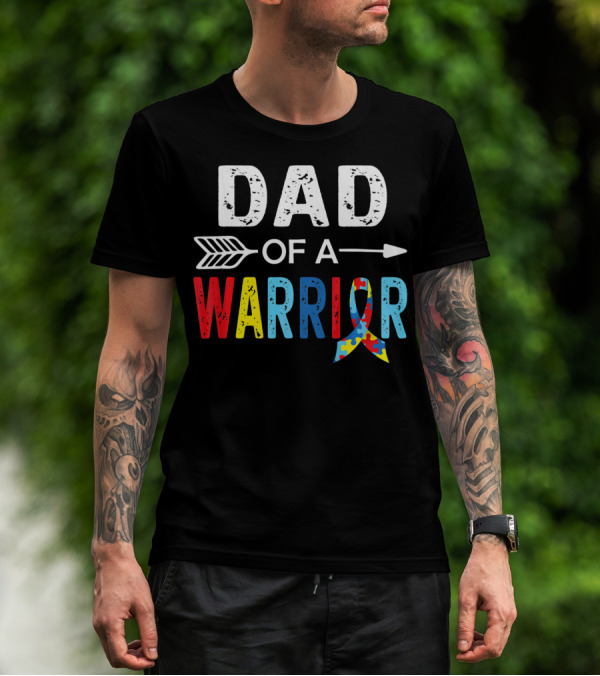 Dad Of A Warrior Autism Awareness Puzzle Ribbon Arrow T-Shirt