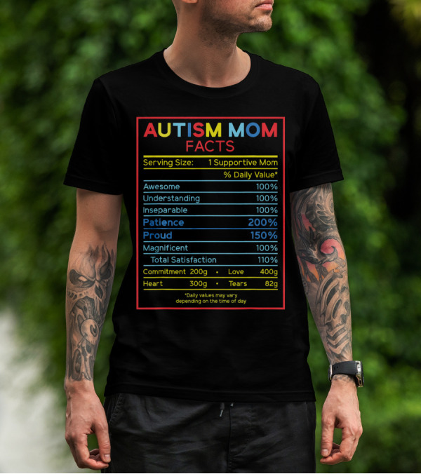 Autism Mom Facts Serving Size Funny Awareness Chart T-Shirt