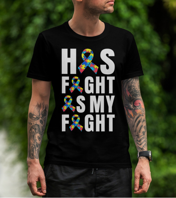His Fight Is My Fight Autism Awareness Puzzle T-Shirt