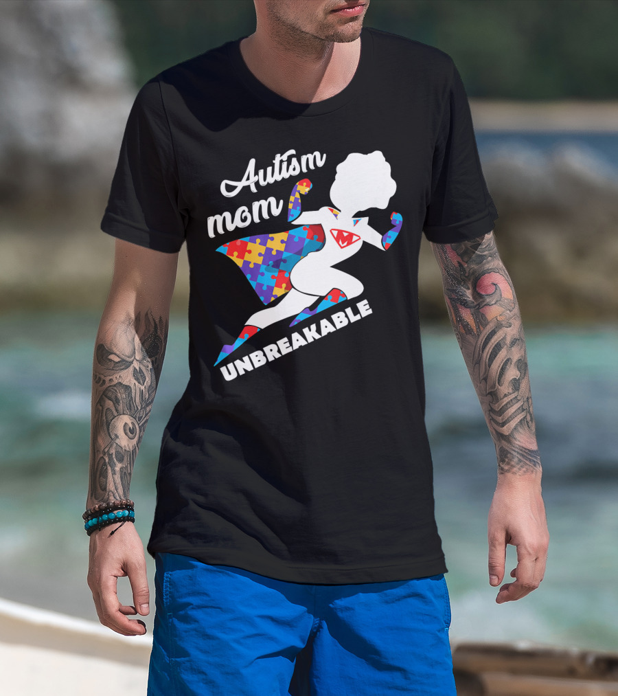 Autism Mom Unbreakable Super Hero Puzzle Piece T-Shirt