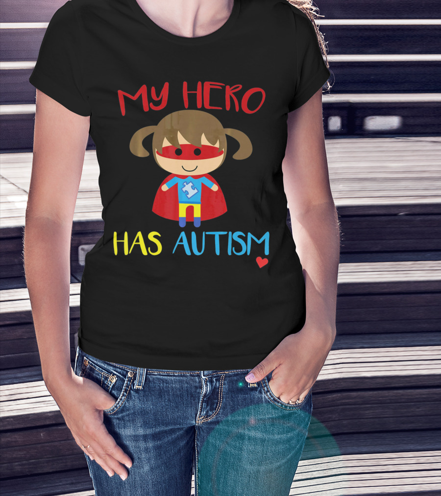 My Hero Has Autism Cute Girl Daughter Puzzle Heart T-Shirt