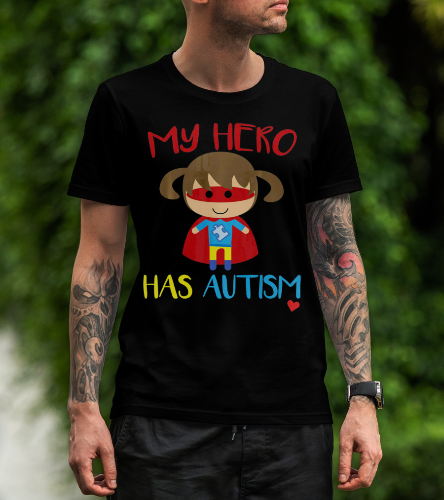 My Hero Has Autism Cute Girl Daughter Puzzle Heart T-Shirt