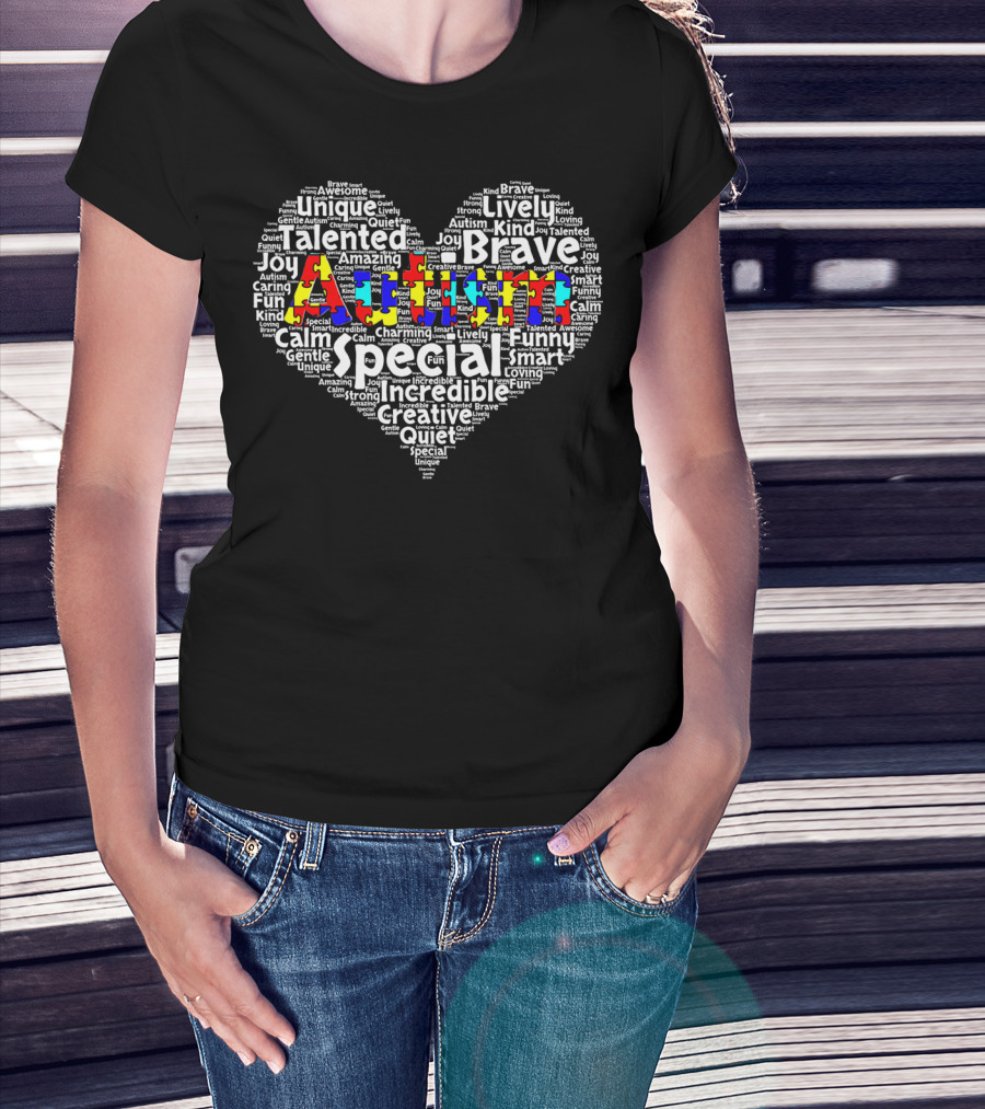 Autism Special Heart Brave Talented Unique Joy Creative Calm Awareness T-Shirt