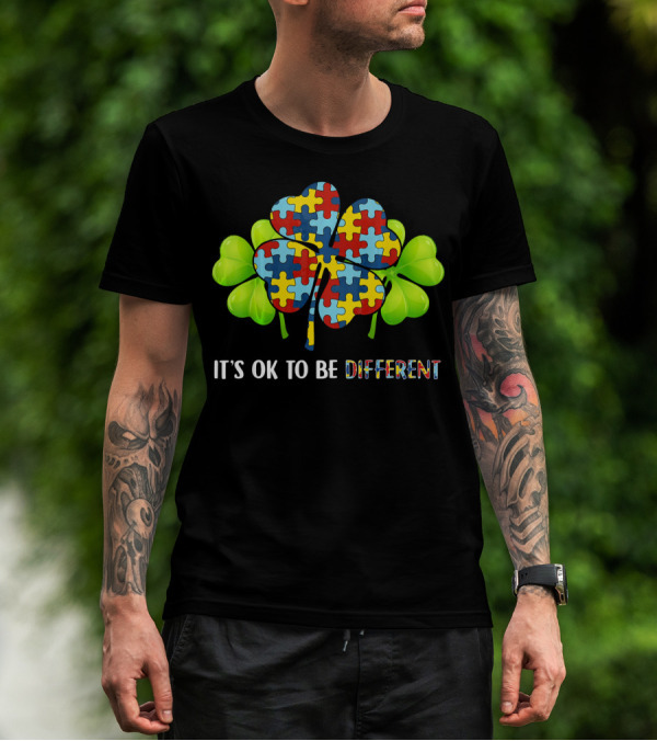 It's OK To Be Different Shamrock Autism Puzzle Piece T-Shirt