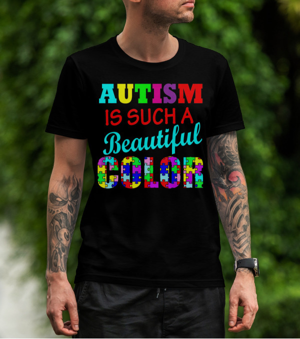 Autism Is Such A Beautiful Color Puzzle Piece Letters T-Shirt