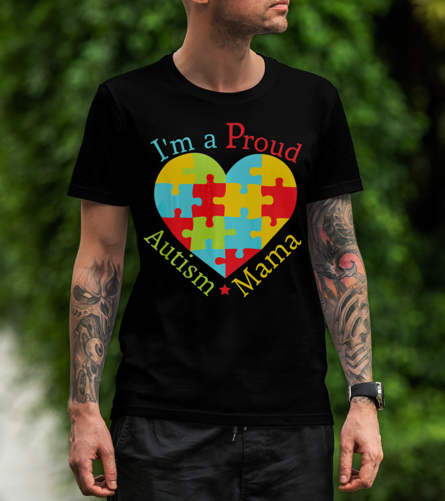 I'm A Proud Autism Mama Puzzle Heart T-Shirt