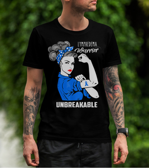 Lymphedema Awareness Warrior Unbreakable T-Shirt