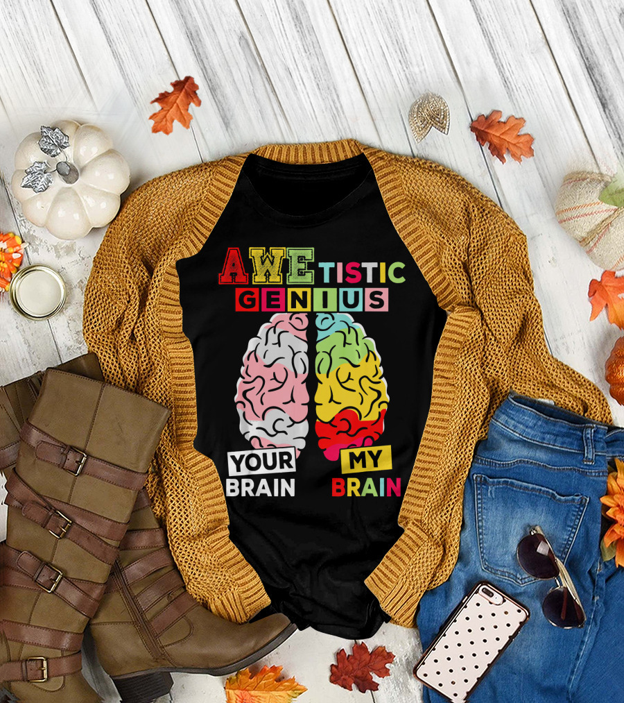 AWEtistic Genius Your Brain My Brain Autism Awareness T-Shirt