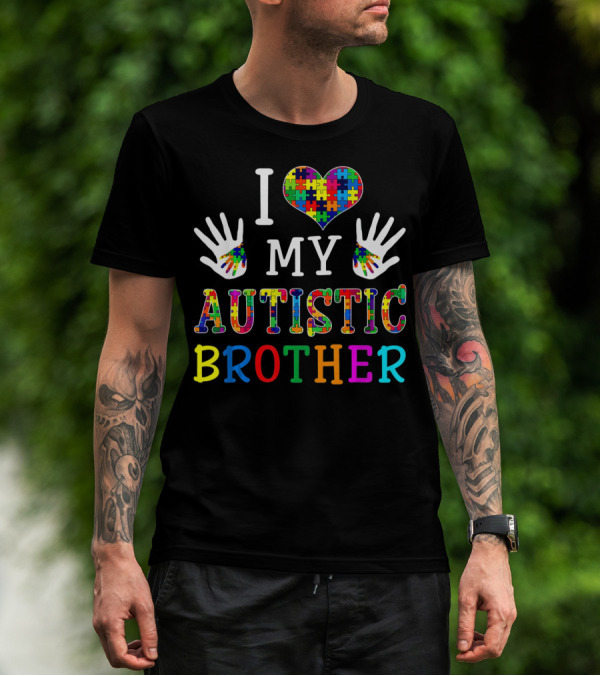 I Love My Autistic Brother Puzzle Piece Autism Awareness T-Shirt