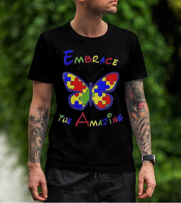 Embrace The Amazing Autism Awareness Puzzle Butterfly T-Shirt