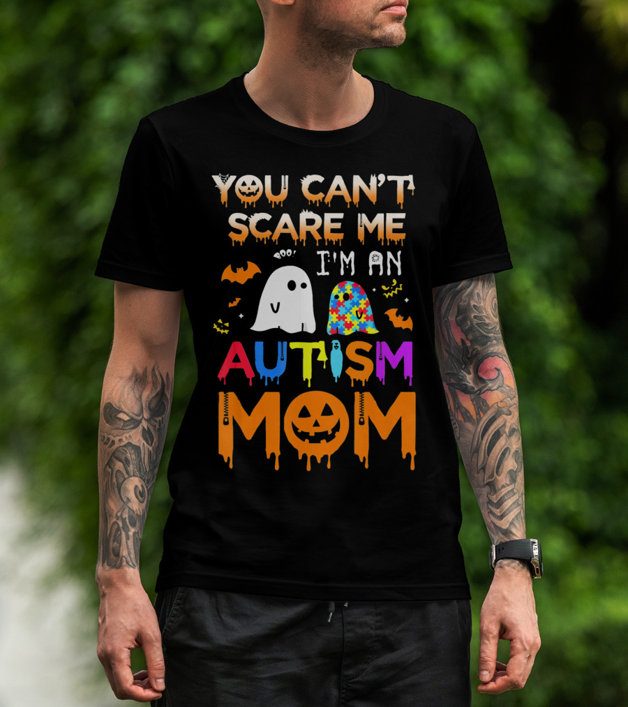 You Can't Scare Me I'm An Autism Mom With Ghosts And Bats Halloween T-Shirt