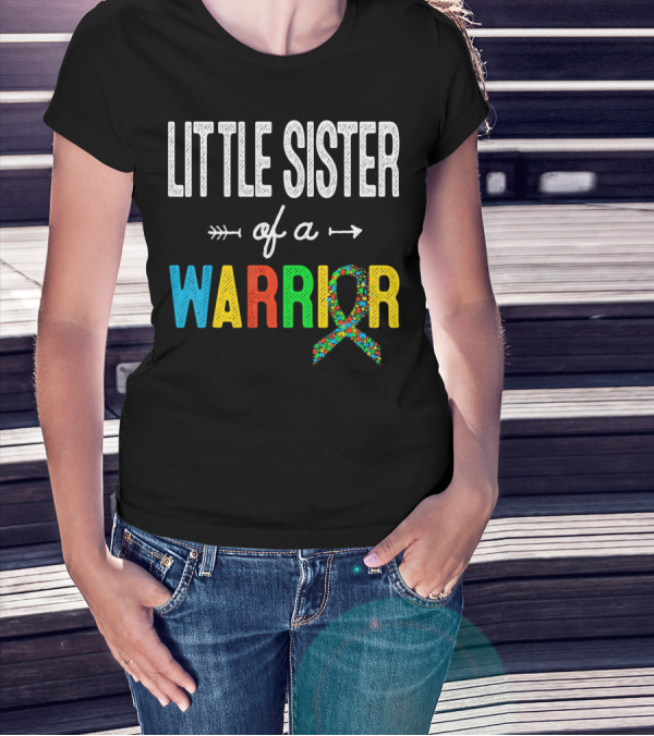 Little Sister Of A Warrior Autism Awareness T-Shirt