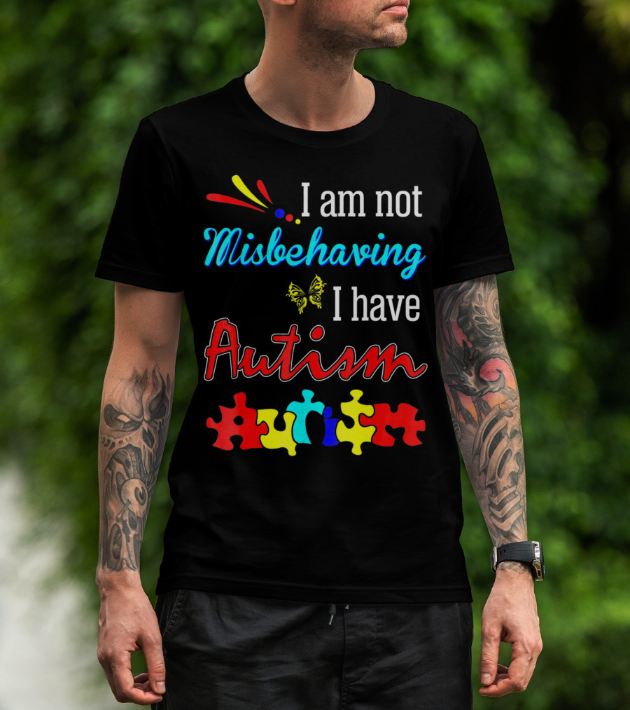 I Am Not Misbehaving I Have Autism Awareness With Colorful Puzzle Pieces And Butterfly T-Shirt