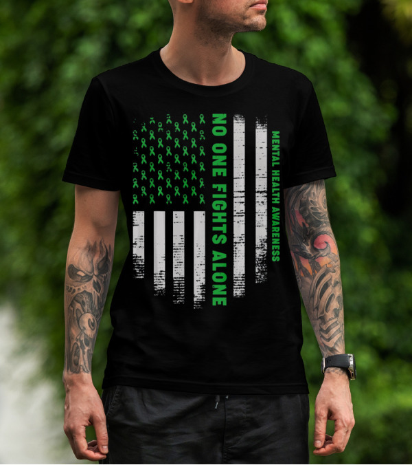 No One Fights Alone USA Flag Mental Health Awareness T-Shirt