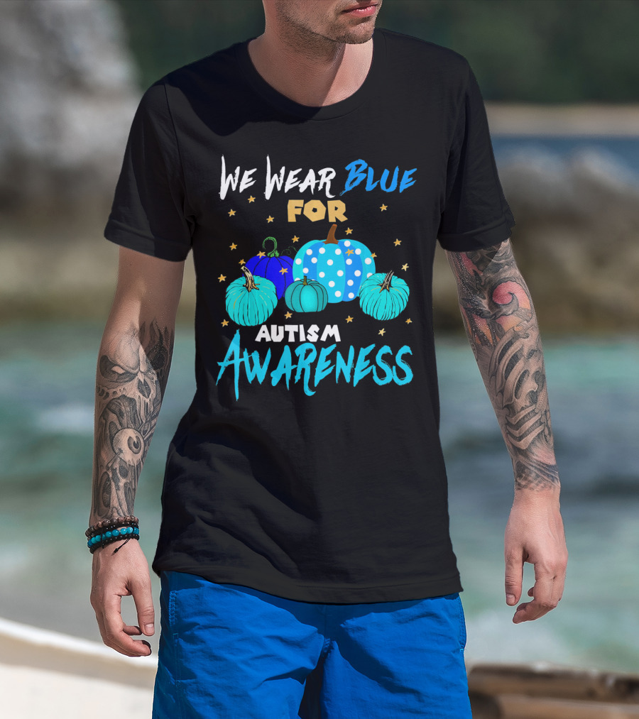 We Wear Blue For Autism Awareness Pumpkins In Support Of Autism Awareness T-Shirt