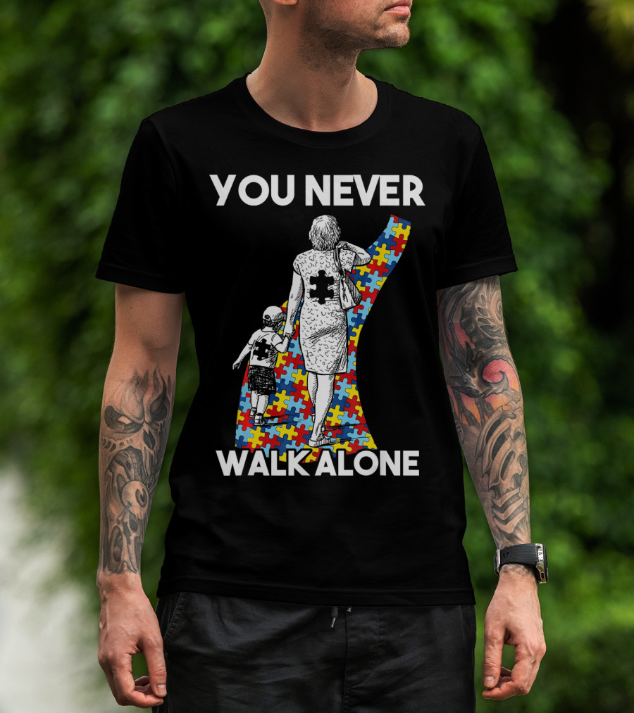 You Never Walk Alone Autism Puzzle Piece Path With Child And Parent T-Shirt