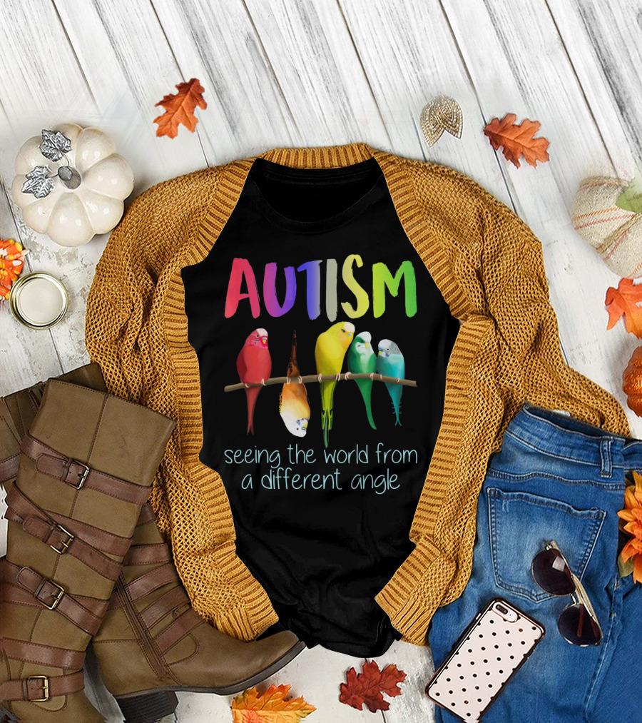 Autism Seeing The World From A Different Angle Bird Lover T-Shirt